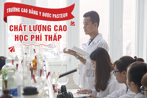 Trường Cao đẳng Y Dược Pasteur tuyển sinh hệ Cao đẳng Y Dược chính quy học tại Hà Nội 