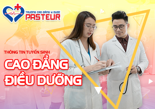 Trường Cao đẳng Y Dược Pasteur là địa chỉ uy tín hàng đầu đào tạo ngành Điều dưỡng