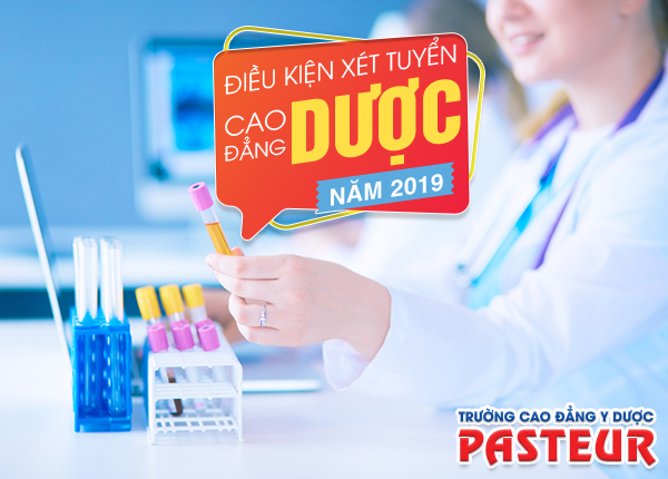 Học Cao đẳng Dược tại Trường Cao đẳng Y Dược Pasteur năm 2019