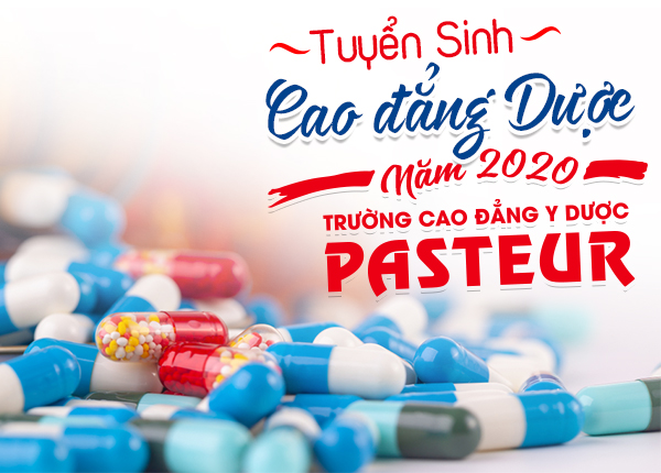Cao đẳng Dược Pasteur Hà Nội xét tuyển nguyện vọng bổ sung năm 2020
