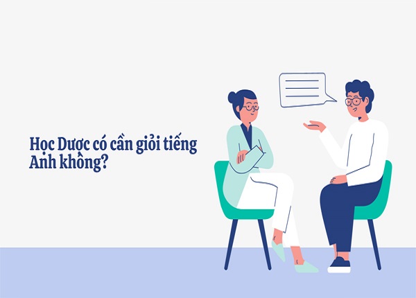 Học Dược Có Cần Giỏi Tiếng Anh Không? Cơ Hội Và Thách Thức Cho Sinh Viên