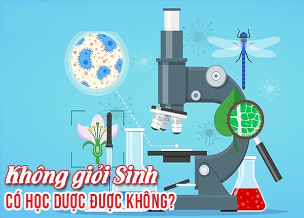 Không giỏi Sinh có học Dược được không? Lời khuyên cho học sinh lớp 12