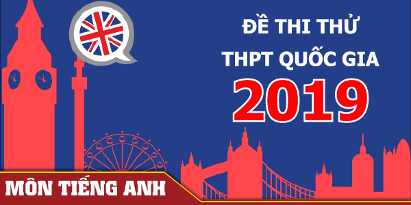 Đề thi thử môn tiếng Anh thi THPT quốc gia 2019 tỉnh Hà Tĩnh